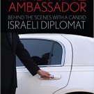 Ebook 978-1442235373 Madame Ambassador: Behind the Scenes with a Candid Israeli Diplomat