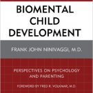 Ebook 978-1442219045 Biomental Child Development: Perspectives on Psychology and Parenting
