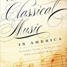 Ebook 978-1442233010 The Crisis of Classical Music in America: Lessons from a Life in the Educati