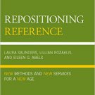 Ebook 978-0810892118 Repositioning Reference: New Methods and New Services for a New Age