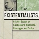 Ebook 978-0742514133 The Existentialists: Critical Essays on Kierkegaard, Nietzsche, Heidegger, a