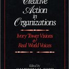 Ebook 978-0803953499 Creative Action in Organizations: Ivory Tower Visions and Real World Voices