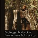 Ebook 978-1138782877 Routledge Handbook of Environmental Anthropology (Routledge International Ha
