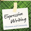 Ebook 978-1475812183 Expressive Writing: Classroom and Community (It's Easy to W.R.I.T.E. Express