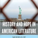 Ebook 978-1442276369 History and Hope in American Literature: Models of Critical Patriotism