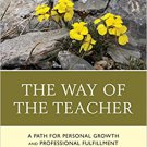 Ebook 978-1475832679 The Way of the Teacher: A Path for Personal Growth and Professional Fulfillm