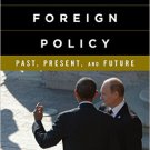 Ebook 978-1442241619 American Foreign Policy: Past, Present, and Future