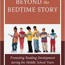 Ebook 978-1475811155 Beyond the Bedtime Story: Promoting Reading Development during the Middle Sc