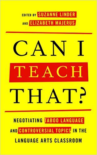 Ebook 978-1475814774 Can I Teach That?: Negotiating Taboo Language and Controversial Topics in th