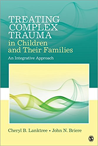Ebook 978-1452282640 Treating Complex Trauma in Children and Their Families: An Integrative Appro