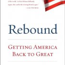 Ebook 978-1442223806 Rebound: Getting America Back to Great