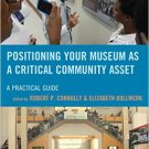 Ebook 978-1442275706 Positioning Your Museum as a Critical Community Asset: A Practical Guide (Am