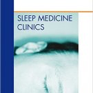 Ebook 978-1437724967 Medications and Sleep, An Issue of Sleep Medicine Clinics (The Clinics: Inte