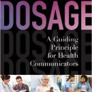 Ebook 978-1442221253 Dosage: A Guiding Principle for Health Communicators