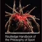 Ebook 978-0415829809 Routledge Handbook of the Philosophy of Sport (Routledge International Handb