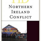 Ebook 978-1442263048 Historical Dictionary of the Northern Ireland Conflict (Historical Dictionar