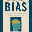Ebook 978-1442230835 Everyday Bias: Identifying and Navigating Unconscious Judgments in Our Daily