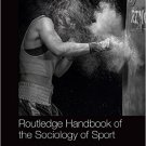 Ebook 978-0415829731 Routledge Handbook of the Sociology of Sport (Routledge International Handbo