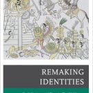 Ebook 978-1442213937 Remaking Identities: God, Nation, and Race in World History