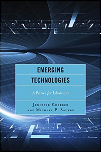Ebook 978-1442238879 Emerging Technologies: A Primer for Librarians
