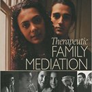 Ebook 978-0761923138 Therapeutic Family Mediation: Helping Families Resolve Conflict
