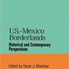 Ebook 978-0842024471 U.S.-Mexico Borderlands: Historical and Contemporary Perspectives (Jaguar Bo