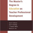 Ebook 978-1442207226 The Master's Degree in Education as Teacher Professional Development: Re-env
