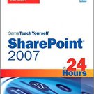 Ebook 978-0672330001 Sams Teach Yourself SharePoint 2007 in 24 Hours: Using Windows SharePoint Se