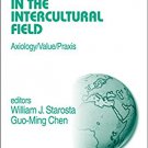 Ebook 978-0761929024 Ferment in the Intercultural Field: Axiology/Value/Praxis (International and
