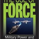 Ebook 978-1442233041 The Use of Force: Military Power and International Politics