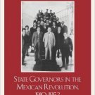Ebook 978-0742557697 State Governors in the Mexican Revolution, 1910–1952: Portraits in Conflict,