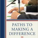Ebook 978-1442213074 Paths to Making a Difference: Leading in Government
