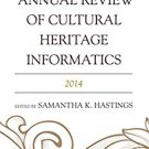 Ebook 978-1442250116 Annual Review of Cultural Heritage Informatics: 2014
