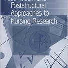 Ebook 978-0761906759 Postmodern and Poststructural Approaches to Nursing Research