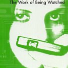 Ebook 978-0742527478 Reality TV: The Work of Being Watched (Critical Media Studies: Institutions,