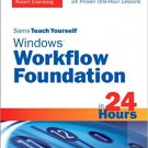 Ebook 978-0321486998 Sams Teach Yourself Windows Workflow Foundation (WF) in 24 Hours (Sams Teach