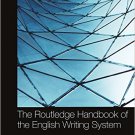 Ebook 978-0415715973 The Routledge Handbook of the English Writing System (Routledge Handbooks in