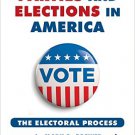 Ebook 978-1442249844 Parties and Elections in America: The Electoral Process