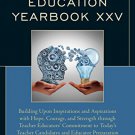 Ebook Teacher Education Yearbook XXV: Building Upon Inspirations and Aspirations with Hope, Coura