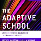 Ebook 978-1442223639 The Adaptive School: A Sourcebook for Developing Collaborative Groups (Chris