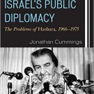 Ebook 978-1442265981 Israel's Public Diplomacy: The Problems of Hasbara, 1966-1975