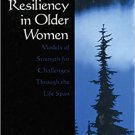Ebook 978-0761912774 Spiritual Resiliency in Older Women: Models of Strength for Challenges throu