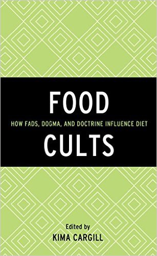 Ebook 978-1442251311 Food Cults: How Fads, Dogma, and Doctrine ...