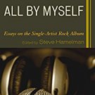 Ebook 978-1442247239 All by Myself: Essays on the Single-Artist Rock Album