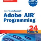 Ebook 978-0672330308 Sams Teach Yourself Adobe(r) AIR Programming in 24 Hours