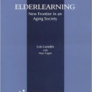 Ebook 978-0897749596 Elderlearning: New Frontier In An Aging Society (American Council on Educati
