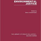Ebook 978-1472439291 Environmental Justice: Volume 1 (The Library of Essays on Justice - Second S