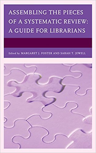 Ebook 978-1442277014 Assembling the Pieces of a Systematic Review: A Guide for Librarians (Medica