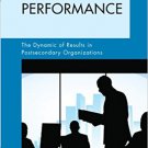 Ebook 978-1442208339 Performance: The Dynamic of Results in Postsecondary Organizations (The ACE