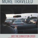 Ebook 978-0742551121 The Road More Traveled: Why the Congestion Crisis Matters More Than You Thin